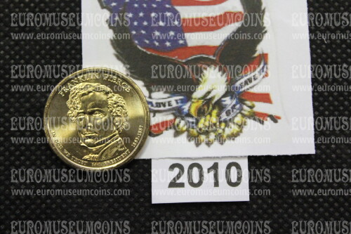 2010 Stati Uniti Franklin Pierce zecca P dollaro Presidenti   